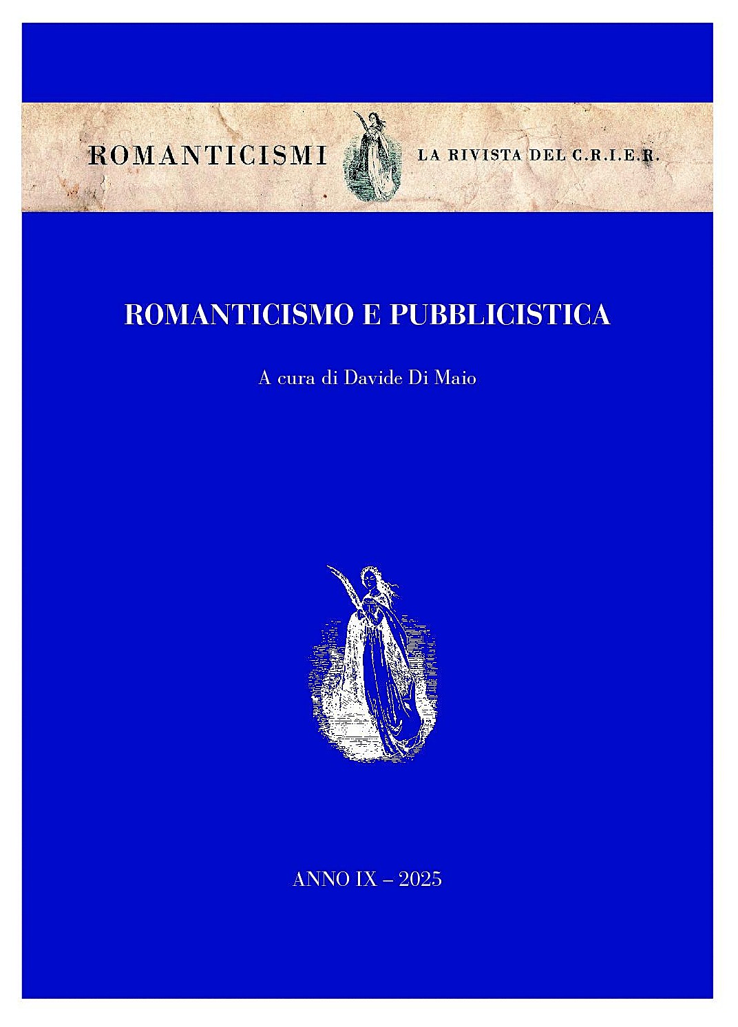 					Visualizza V. 9 (2025): Romanticismo e Pubblicistica
				